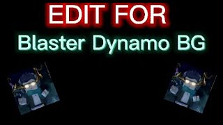 Edit for Blaster Dynamo BG DYMOEDITZ [upl. by Eulalia]