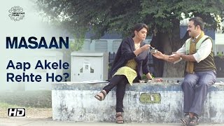 MASAAN  Aap Akele Rehte Ho  Now On DVD  Richa Chadha Pankaj Tripathi [upl. by Asinet]