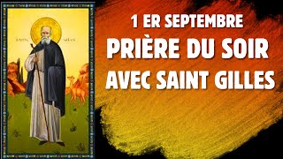 quotClôturez Votre Journée avec Saint Gilles  Prière du Soir pour Sérénité et Protectionquot [upl. by Gonzales]