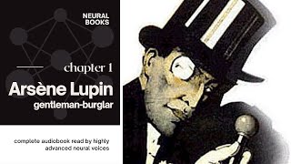 AUDIOBOOK  Arsène Lupin gentlemanburglar  Chapter 1 [upl. by Blunt]