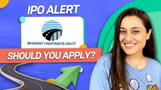 Bharat Highways InvIT IPO Review  Should you apply [upl. by Htiel]