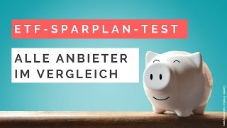 ETFSparplanTest  Alle Anbieter im Vergleich [upl. by Hamlin263]