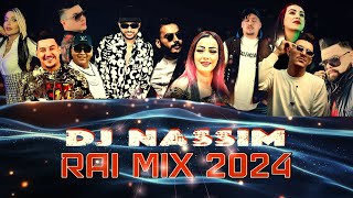 Dj Nassim  Rai Mix 2024  mashup video mix [upl. by Waltner]