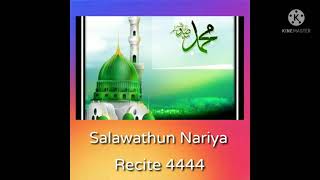 salawathun Nariya recite 4444 times salathun tafriya  four thousand four hundred amp forty four [upl. by Bish]