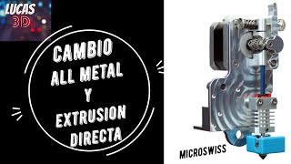 Cambio ENDER 3  Extrusion DIRECTA y ALLMETAL MicroSwiss [upl. by Akieluz774]