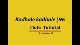 Kadhale kadhale flute tutorial  96  How to Play Flute  Malayalam [upl. by Irihs]