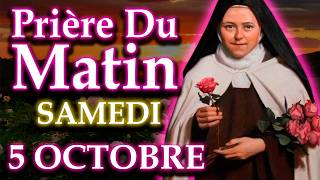 🌹LA PRIÈRE DU MATIN DE SAINTE THÉRÈSE  SAMEDI 5 OCTOBRE 2024 SAINTE THÉRÈSE DE LISIEUX [upl. by Collis649]