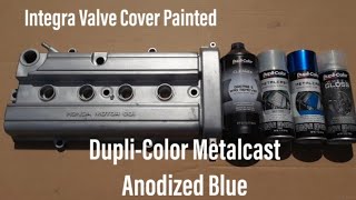 Integra Valve Cover Painted DupliColor Metalcast Blue [upl. by Flossi854]