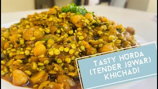 Super Tasty Hurda Tender jowar Khichadi  हुरड्याची खिचडी  हुरडे की खिचडी ।। Hurda Recipe [upl. by Aidualk]