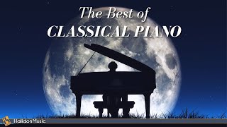 The Best of Classical Piano  Chopin Beethoven Debussy [upl. by Atkinson]