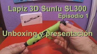 Lapiz 3D Sunlu SL300  Unboxing y presentación  Episodio 01 En español [upl. by Atiuqam130]