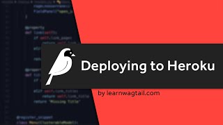 How to Deploy Wagtail using Heroku Wagtail 251 Django 221 Python 368 [upl. by Anrahc]