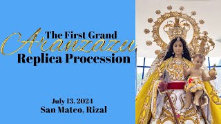 1st Grand Aranzazu Replica Procession • San Mateo Rizal [upl. by Mudenihc28]