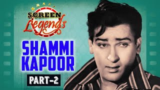 Screen Legends  Shammi Kapoor  Part 02  RJ Adaa Tumsa Nahin Dekha amp Dil Deke dekho [upl. by Ahsiener]