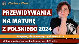 Przewidywania na maturę z polskiego 2024 [upl. by Irina]