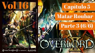 Overlord Volume 16  Matar Roubar  Capítulo 5 Parte 3 66  Audiobook PTBR [upl. by Raymund]