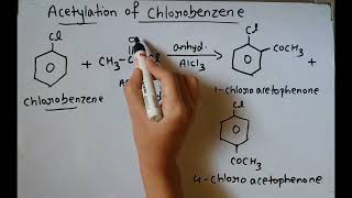 Acetylation of chlorobenzene class 11amp12th [upl. by Vitalis]