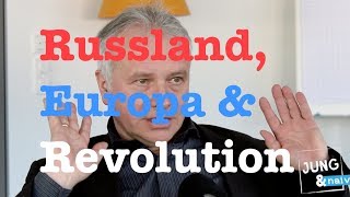 Alexander Rahr Russland Europa amp Revolutionen  Jung amp Naiv Folge 119 [upl. by Halford562]