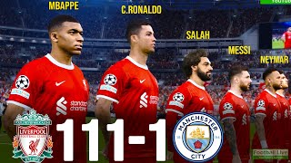 Liverpool 111  1 Man City  ft Mbappe Ronaldo Messi Neymar going to Liverpool  PES Gameplay [upl. by Zipnick]