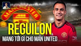 SERGIO REGUILON CÓ THỂ MANG TỚI ĐIỀU GÌ CHO MANCHESTER UNITED [upl. by Stuart]