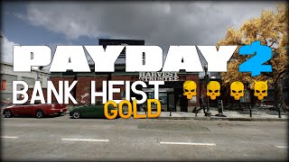 Payday 2 Bank Heist Gold  DEATH WISH SoloStealth [upl. by Assilaj]