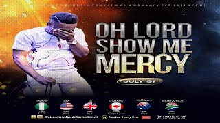 OH LORD SHOW ME MERCY  NSPPD  31ST JULY 2024 [upl. by Low]