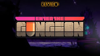 Review Enter the Gungeon [upl. by Roderick324]