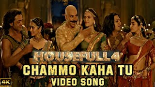 Housefull 4 Chammo Kaha tu Song Out Now Akshay Kumar Bobby Ritesh Chammo Song Release Date [upl. by Lonni757]