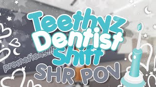 Teethyz Dentist Shift  SHR POV Roblox PROMOTIONS [upl. by Aerdnac]