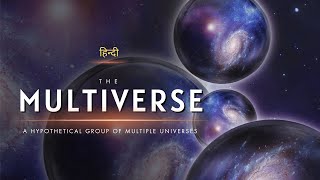 The Multiverse  A Hypothetical Group of Multiple Universes  Hindi  Infinity Stream [upl. by Colligan]