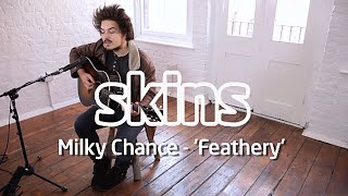 Milky Chance  Feathery  Skins Sessions [upl. by Mccall]