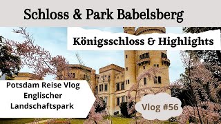 56 Schloss Babelsberg Potsdam amp Park Babelsberg  Brandenburg Guide  History  Tipps  Highlights [upl. by Eednac115]