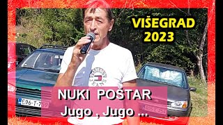 NUKI  NERVOZNI POŠTAR  Jugo  Jugo rodna grudo  Višegrad  2023 [upl. by Nonnahsed94]