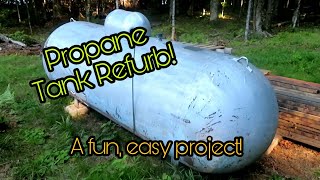 Propane Tank Refurb  A fun easy project [upl. by Konstance]