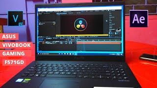 Video Editing Test On Asus Vivobook F571GD  After Effects Vegas Pro Davinci Resolve  Full Review [upl. by Laehcor]