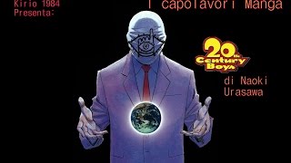 quotI Capolavori Mangaquot 20th Century Boys di Naoki Urasawa [upl. by Charissa]