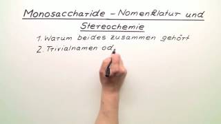 MONOSACCHARIDE  NOMENKLATUR UND STEREOCHEMIE  Chemie [upl. by Ojahtnamas]