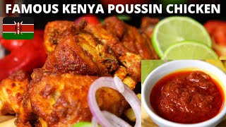 Poussin Chicken Kenya  Famous Kenyan Poussin Sauce Recipe  Pili Pili Chicken [upl. by Levine473]