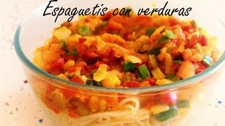 Espaguetis con verduras  Receta light [upl. by Aiuqat691]