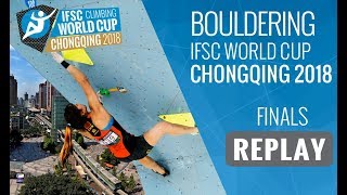 IFSC Climbing World Cup Chongqing 2018  Bouldering  Finals  MenWomen [upl. by Lansing921]