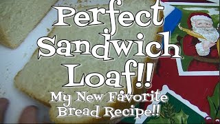 Perfect Sandwich Loaf Noreens Kitchen Basics [upl. by Massey158]