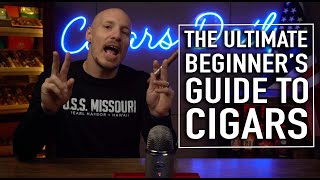 The Ultimate Beginners Guide to Cigars [upl. by Onyx]