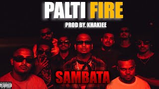 PALTI FIRE   SAMBATA00OFFICIAL MUSIC VIDEO [upl. by Iorgos]