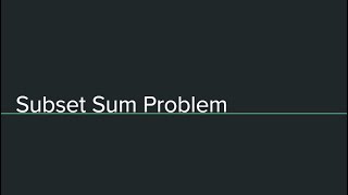 Subset Sum Problem  Dynamic Programming [upl. by Sidonius839]