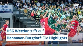 HSG Wetzlar empfängt TSV HannoverBurgdorf Die Highlights [upl. by Vacla]