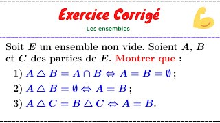 La différence symétrique de deux ensembles Exercice de TD Algèbre 1 [upl. by Gaves]