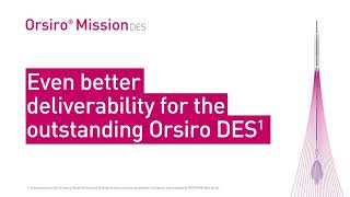 BIOTRONIK’s Orsiro® Mission DES – Even better deliverability for the outstanding Orsiro® DES [upl. by Seaver]