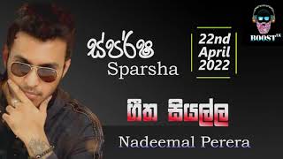 Nadeemal Perera  Sparsha  ස්පර්ශ   All Song Collection  22nd April 2022 [upl. by Eire]