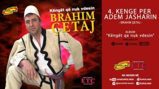 Brahim Qetaj  Kenge per Adem Jasharin audio [upl. by Bloem704]