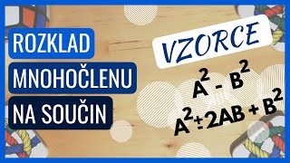 Rozklad mnohočlenu na součin pomocí vzorců [upl. by Pauwles]